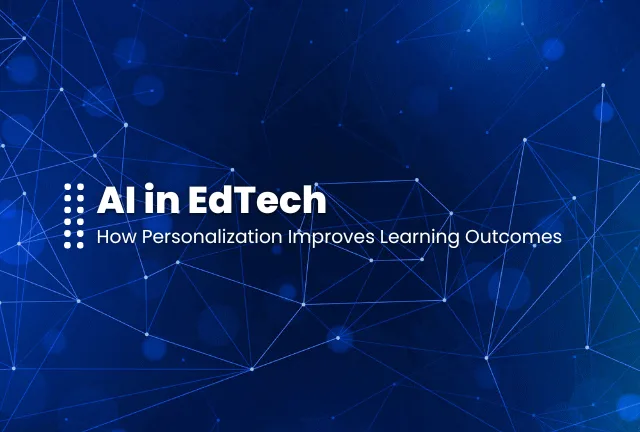 Featured Image Of Blog Post - AI in EdTech Personalized Learning Outcomes Guide