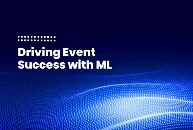 Driving Event Success with ML BLog thumb Featured Image Of Blog Post - Machine Learning Personalization in Events