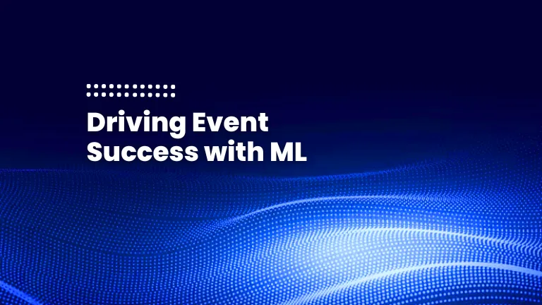 Driving Event Success with ML BLog thumb Featured Image Of Blog Post - Machine Learning Personalization in Events